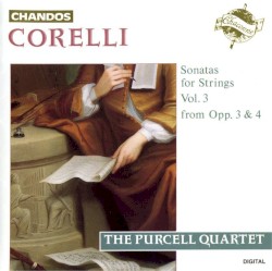 Sonatas for Strings, Volume 3 (from opp. 3 & 4)