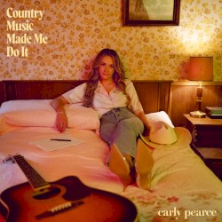 Country Music Made Me Do It