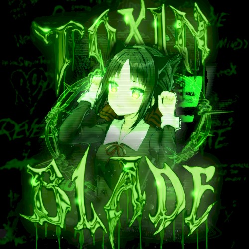 TOXIN BLADE