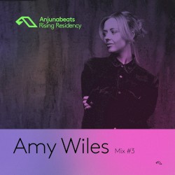 The Anjunabeats Rising Residency with Amy Wiles #3