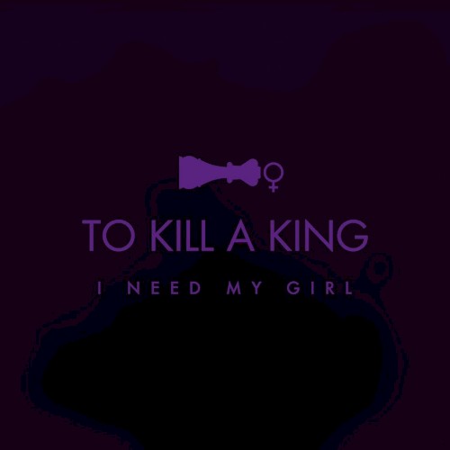 I Need My Girl