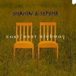 East/West Highway: The Best of Shahin & Sepehr