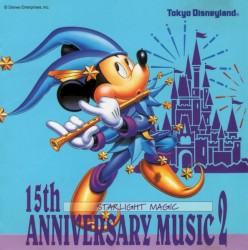 Tokyo Disneyland 15th Anniversary Music 2 -Starlight Magic