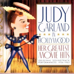 Judy Garland in Hollywood: Her Greatest Movie Hits