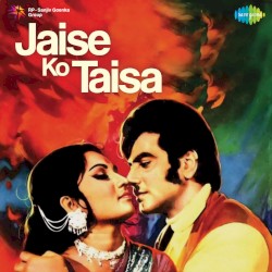 Jaise Ko Taisa