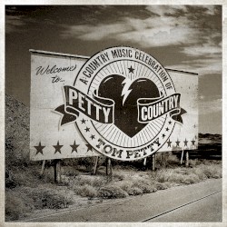 Petty Country: A Country Music Celebration of Tom Petty