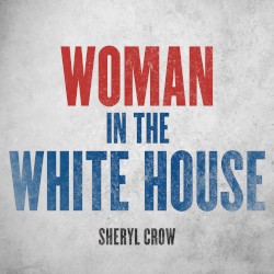Woman In The White House (2020 Version)