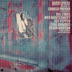 Bird Lives! Music of Charlie Parker