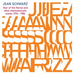 Year of the Horse and Other Electroacoustic Works 1974–1986
