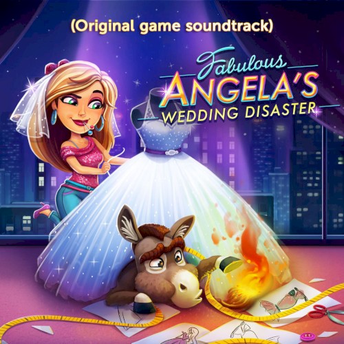 Fabulous: Angela’s Wedding Disaster (Original Game Soundtrack)
