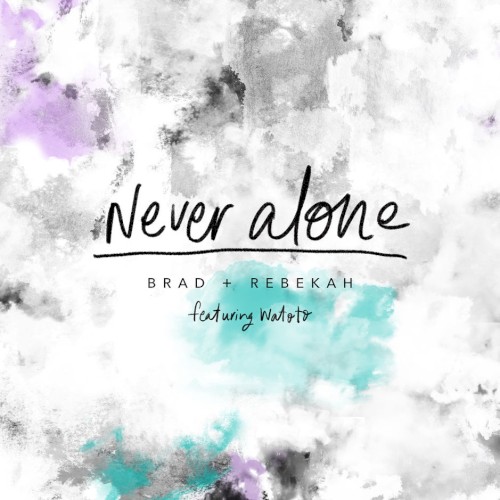 Never Alone