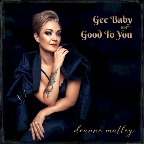 Gee Baby Ain't I Good To You