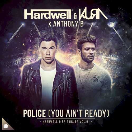 Police (You Ain’t Ready)