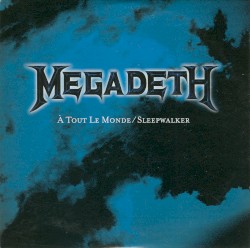 À tout le monde / Sleepwalker
