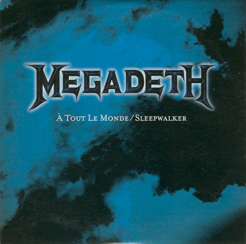 À tout le monde / Sleepwalker