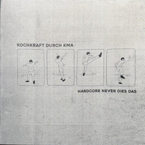 Hardcore Never Dies Das