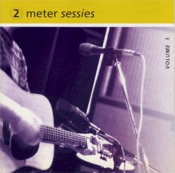 2 Meter Sessies, Volume 1