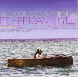 The Congos & Friends: Fisherman Style