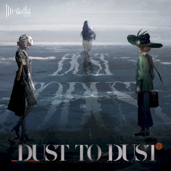Dust to Dust