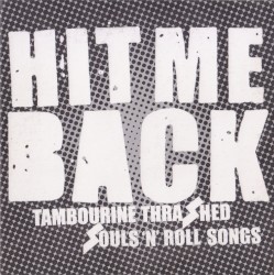Tambourine Thrashed Souls 'N' Roll Songs