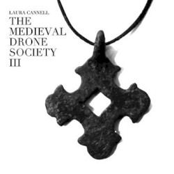 The Medieval Drone Society Volume III