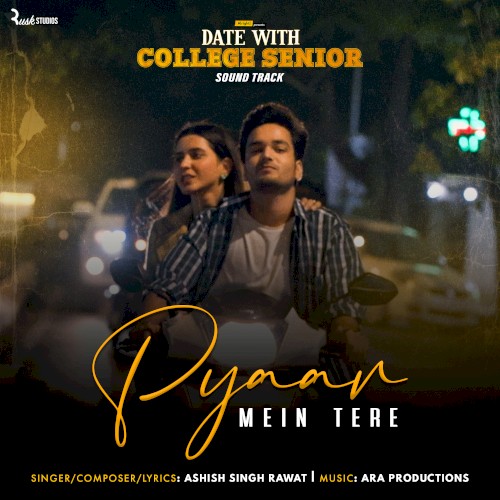 Pyaar Mein Tere (From “Date with College Senior”)