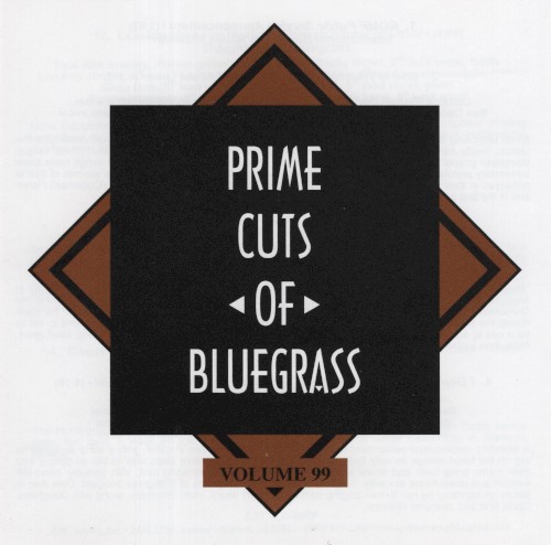 Prime Cuts of Bluegrass, Vol. 99
