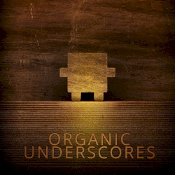 Organic Underscores