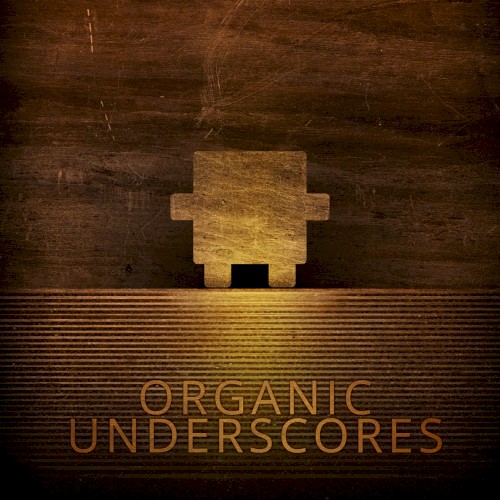 Organic Underscores