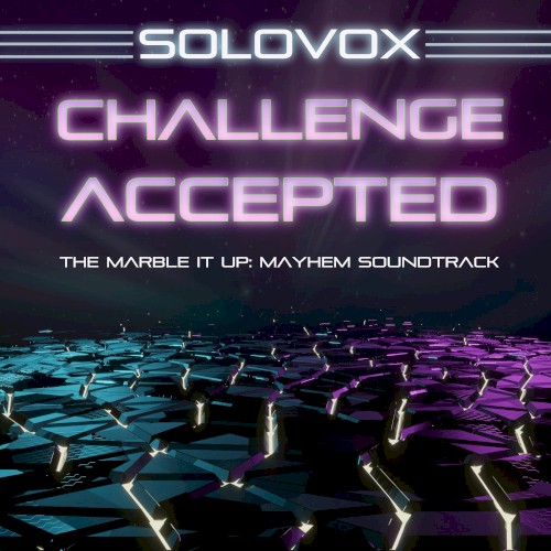 Challenge Accepted (The Marble It Up: Mayhem Soundtrack)