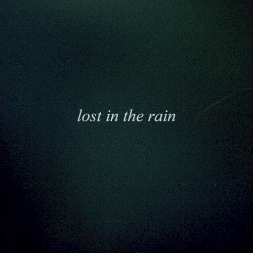 Lost in the Rain