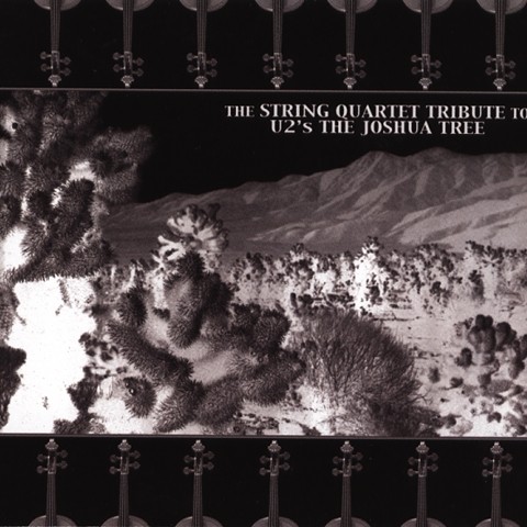 The String Quartet Tribute to U2’s The Joshua Tree