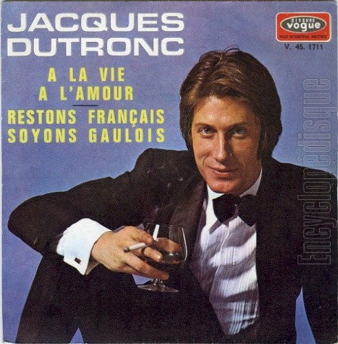 À la vie, à l'amour / Restons français, soyons gaulois