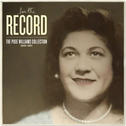 For the Record: The Pixie Williams Collection 1949–1951