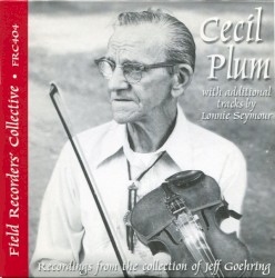 Cecil Plum, with Additional Tracks by Lonnie Seymour