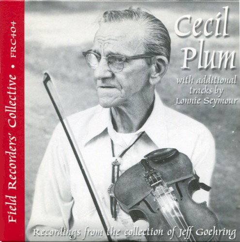 Cecil Plum, with Additional Tracks by Lonnie Seymour