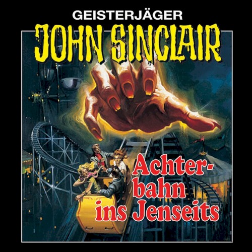Geisterjäger John Sinclair Folge 003: Achterbahn ins Jenseits