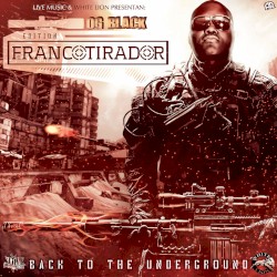 Back to the Underground: Francotirador Edition