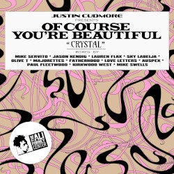 "Of Course You're Beautiful" Crystal Remix Compilation
