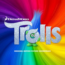 Trolls: Original Motion Picture Soundtrack