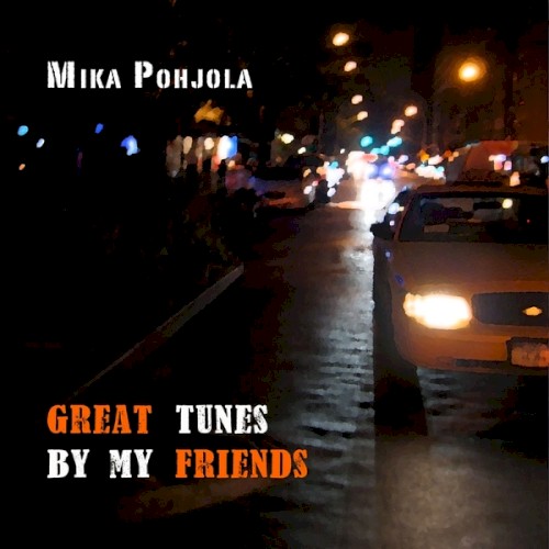 Great Tunes by My Friends
