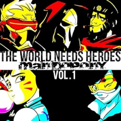 The World Needs Heroes, Vol. 1