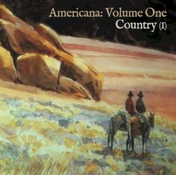 Americana, Volume 1: Country I