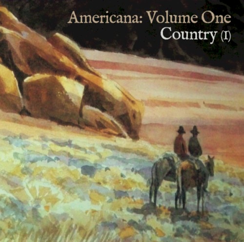 Americana, Volume 1: Country I