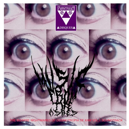 Music From the Ashes: The Bizarre Nightmares of Cosmotropia de Xam Vol.1 Soundtrack