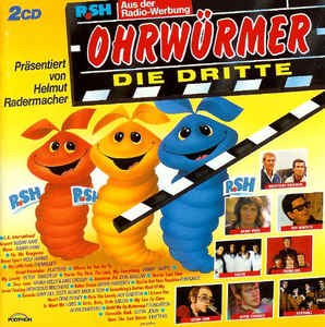 Ohrwürmer die Dritte (Präsentiert von Helmut Radermacher)