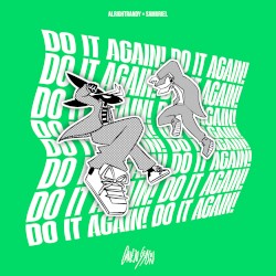 DO IT AGAIN!
