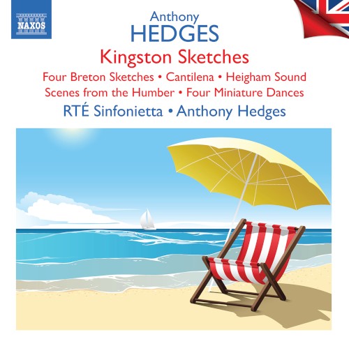 Kingston Sketches / Four Breton Sketches / Cantilena / Heigham Sound / Scenes from the Humber / Four Miniature Dances