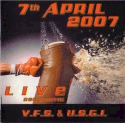 7th April 2007 - V.F.S. & U.S.G.I.