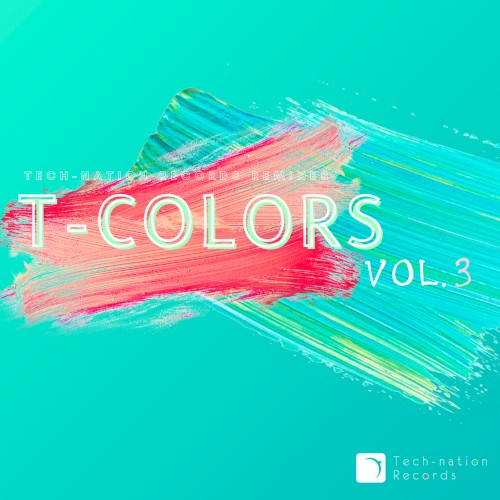 T-Colors vol.3 (Tech-Nation Records Remixes)